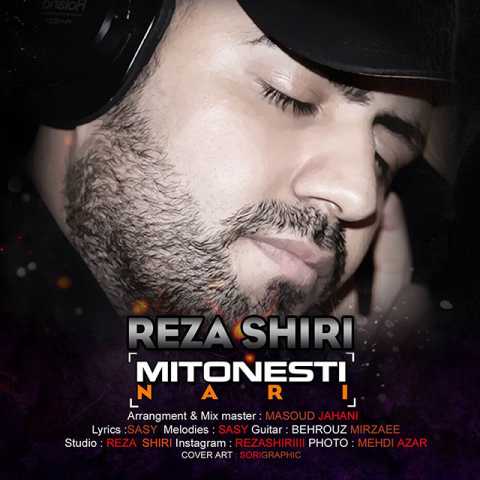 دانلود آهنگ جدید رضا شیری با نام میتونستی نری 1 Reza Shiri Mitoonesti Nari